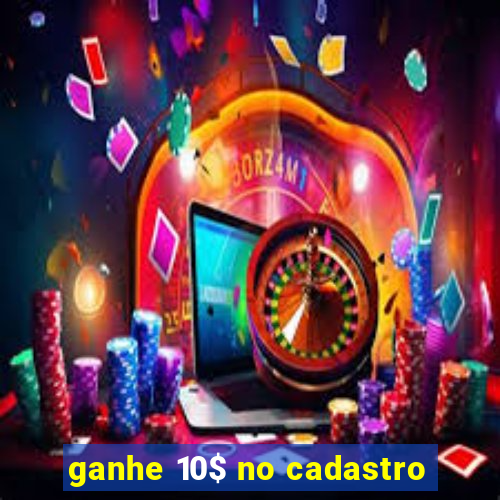 ganhe 10$ no cadastro